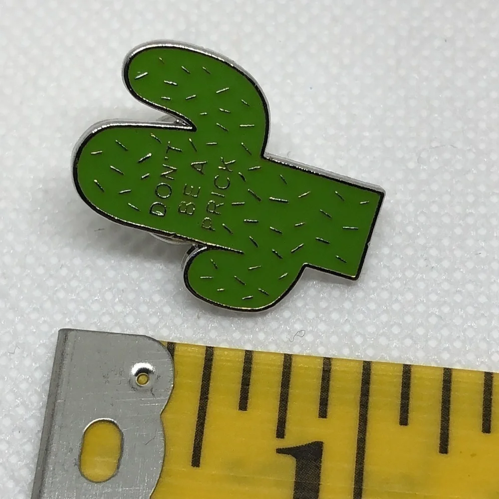 3/$25 Cactus “Don’t Be A Prick” Brooch Pin Enamel Pin